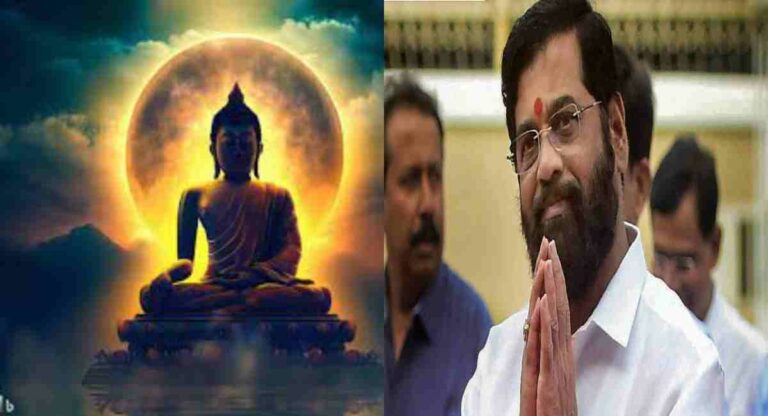 Eknath Shinde : मुख्यमंत्री एकनाथ शिंदे यांनी दिल्या बुध्द पौर्णिमेच्या शुभेच्छा