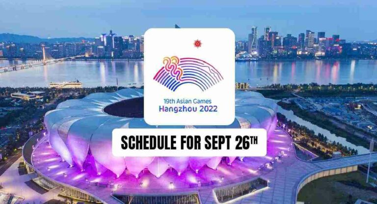 Asian Games 2023 : २६ सप्टेंबरचं भारतीय संघाचं पूर्ण वेळापत्रक जाणून घ्या
