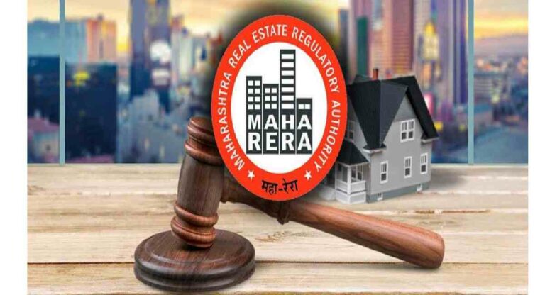 MaHaRERA : तब्बल 388 गृहनिर्माण प्रकल्पांची नोंदणी रद्द; कारण…