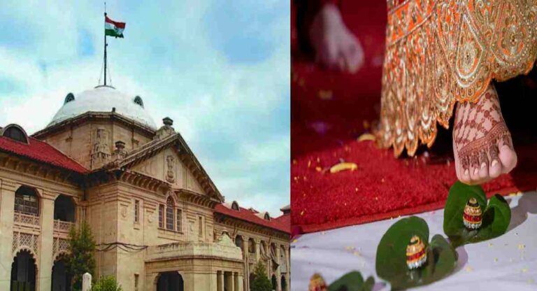 Allahabad High Court On Hindu Marriage : सप्तपदीशिवाय विवाह बेकायदेशीर – अलाहाबाद उच्च न्यायालयाचा महत्त्वपूर्ण निर्णय