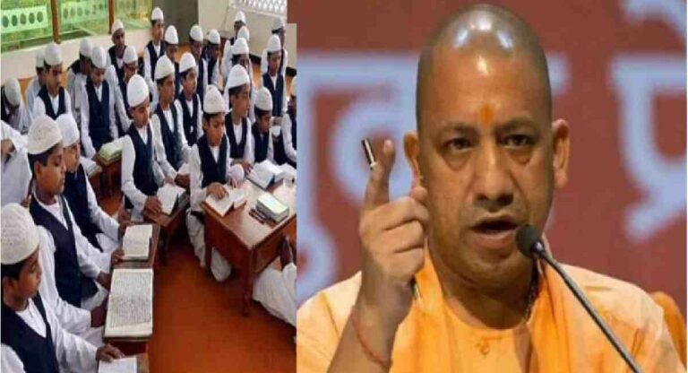 UP Madarsa : देशविरोधी कारवाया असल्याचा संशय; मदरशांवर होणार मोठी कारवाई