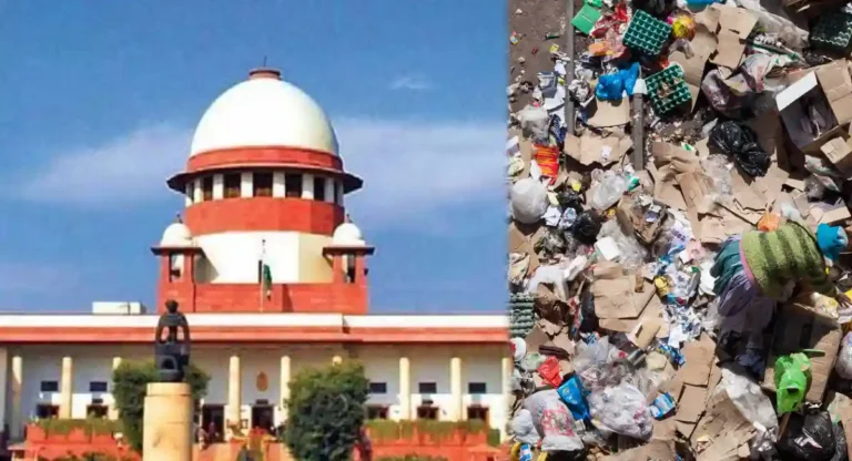 राजधानी दिल्लीत कचऱ्याची समस्या भीषण; Supreme Court ने दिल्ली महापालिकेला फटकारले