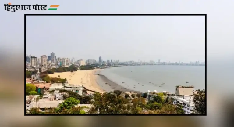 Malabar Hill : मुंबईतलं प्रशस्त ठिकाण! का करतं हे ठिकाण लोकांना आकर्षित?