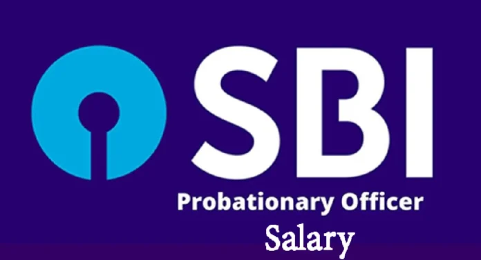 SBI PO Salary : स्टेट बँकेच्या प्रोबेशनरी ऑफिसरला किती पगार मिळतो?