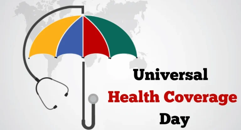 Universal Health Coverage Day म्हणजे काय ? का साजरा केला जातो हा विशेष दिवस ?