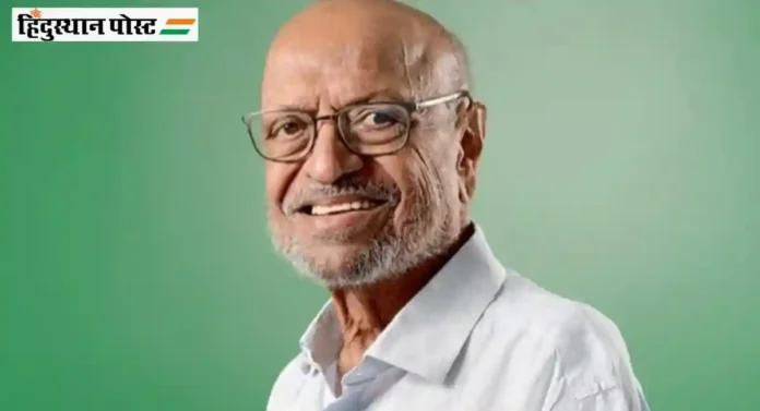 चित्रपट दिग्दर्शक Shyam Benegal यांचे वयाच्या ९० व्या वर्षी निधन