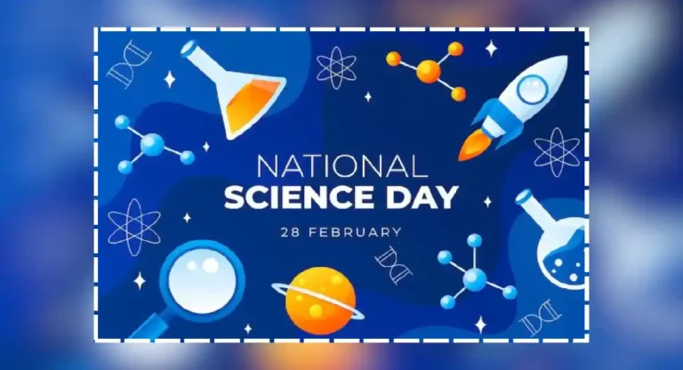 National Science Day साजरा करण्याचं “हे” आहे महत्त्वाचं कारण, जाणून घ्या